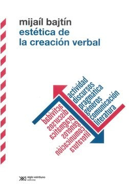 Estética De La Creación Verbal | Mijaíl Bajtín