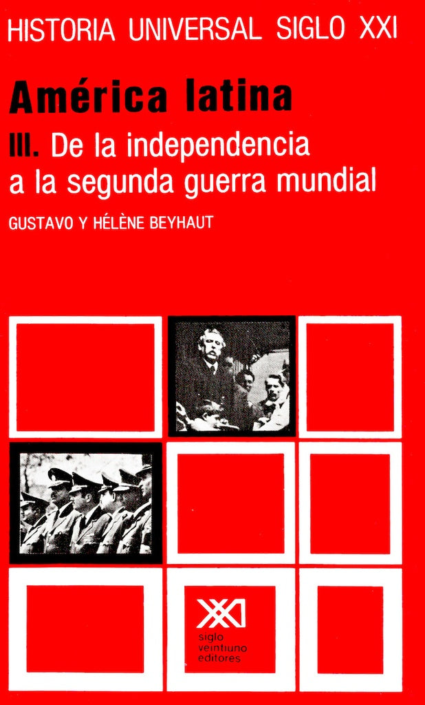 Historia Universal Vol 23. America Latina | Gustavo y Hélène Beyhaut Beyhaut