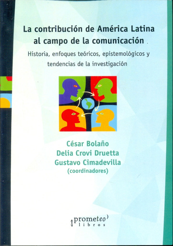 Contribucion De America Latina Al Campo De La Comunicacion, La | CESARYOTROS BOLAÑO