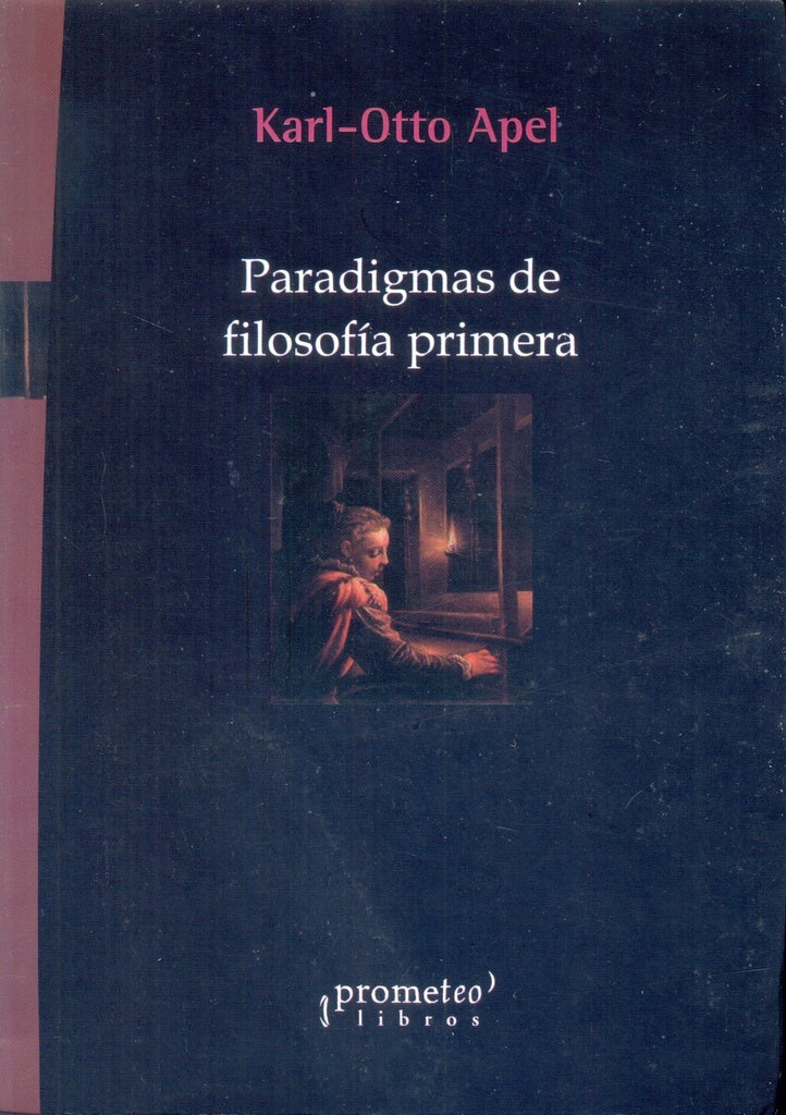 Paradigmas De Filosofia Prmera | Karl-Otto Apel
