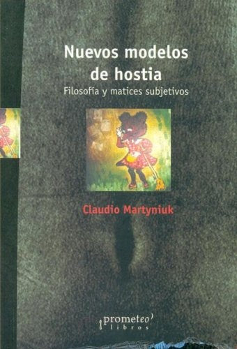 Nuevos Modelos De Ostia. Filosofia Y Matices Subjetivos | Claudio Martyuniuk