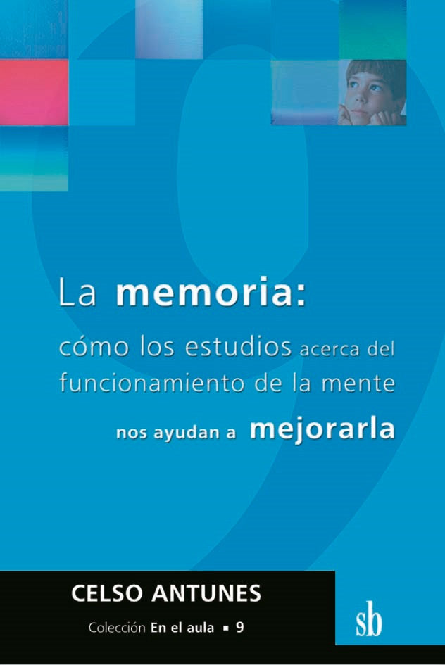 La memoria. | Celso Antunes