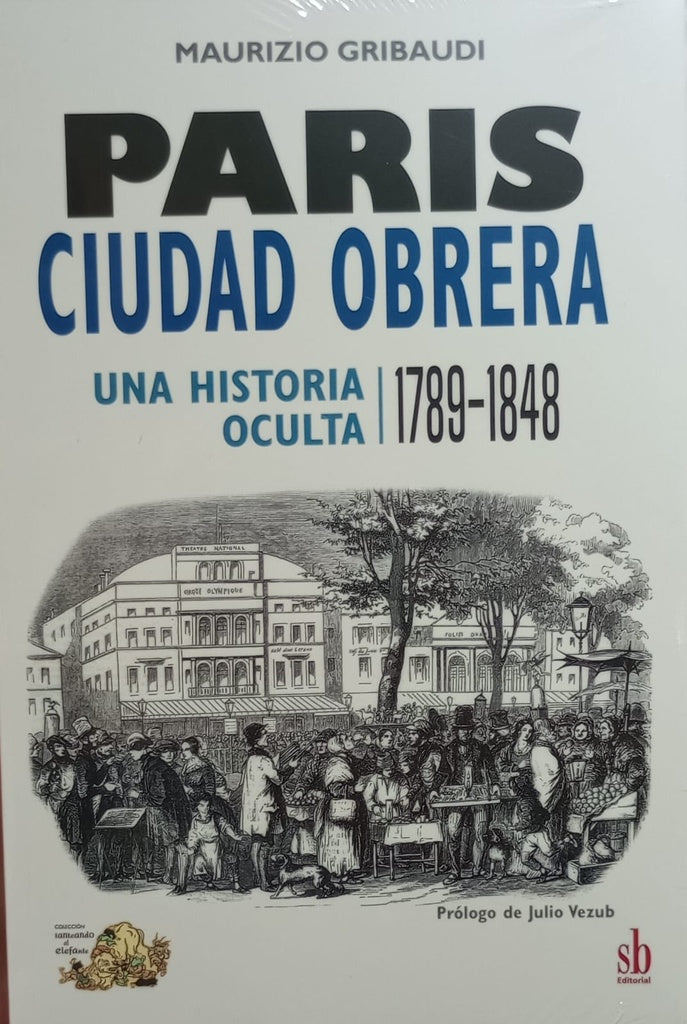 París, ciudad obrera | Maurizio Gribaudi