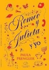 Romeo y Julieta y yo | Paula Prengler