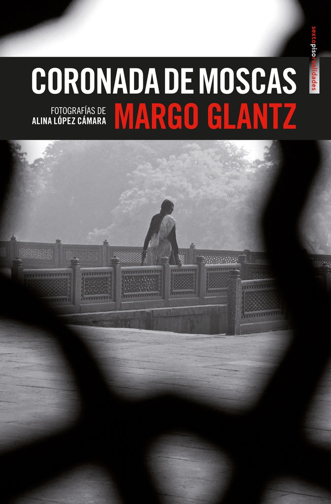 CORONADA DE MOSCAS | MARGO GLANTZ