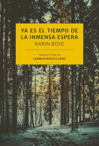 Ya es el tiempo de la inmensa espera | Karin Boye