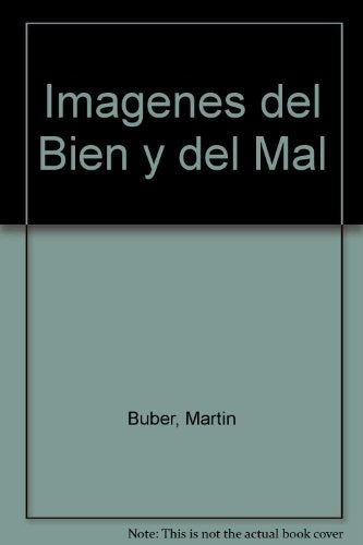 Imágenes Del Bien Y Del Mal | Martin Buber