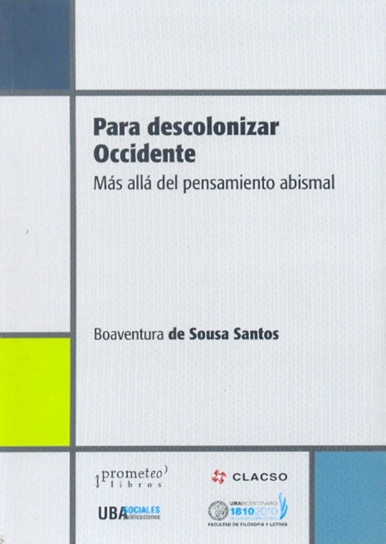Para Descolonizar Occidente; Mas Alla Del Pensamiento Abismal | BoaventuraDESousa Santos