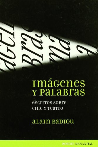 Imagenes y palabras | Badiou. Alain