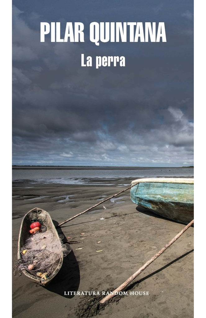 La Perra | Pilar Quintana