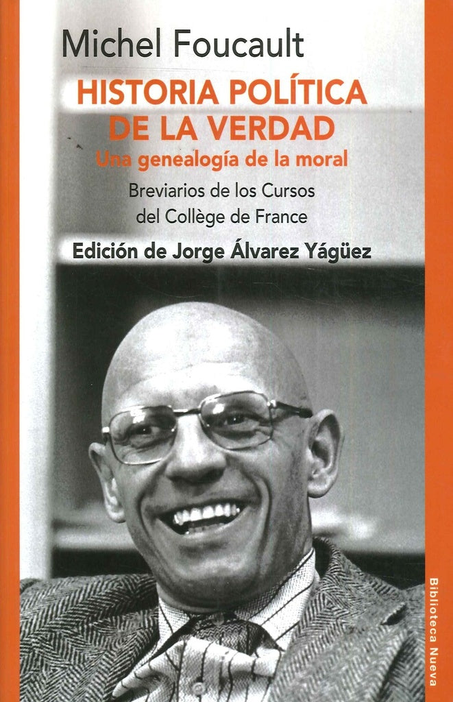 Historía Política De La Verdad | Michel Foucault