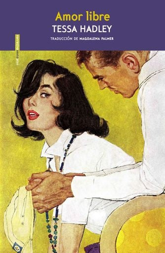 Amor Libre | Tessa Hadley