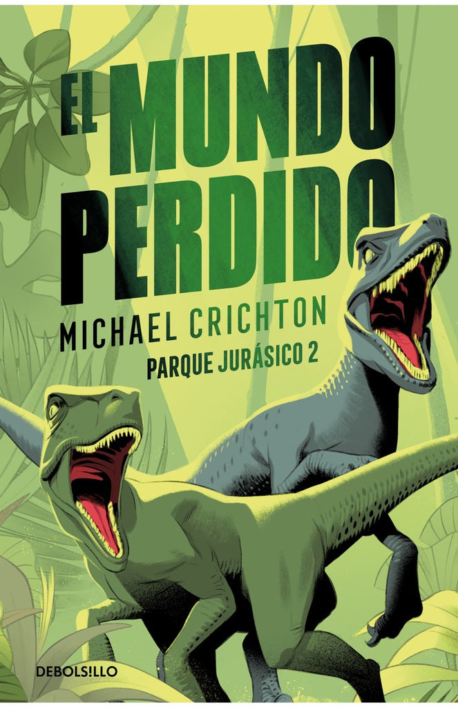 Parque Jurásico 2: El Mundo Perdido | Michael Crichton