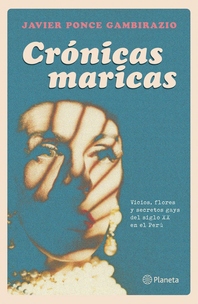 Crónicas Maricas | Javier Ponce Gambirazio