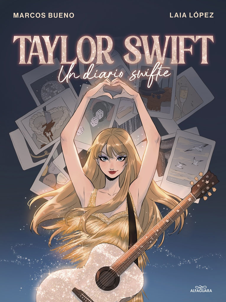 Taylor Swift , Un Diario Swiftie | Bueno, López