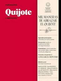 Quijote Liberado | Miguel de Cervantes Saavedra