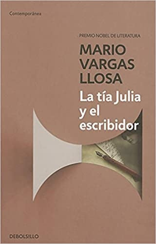 La Tía Julia y El Escribidor | Mario Vargas Llosa