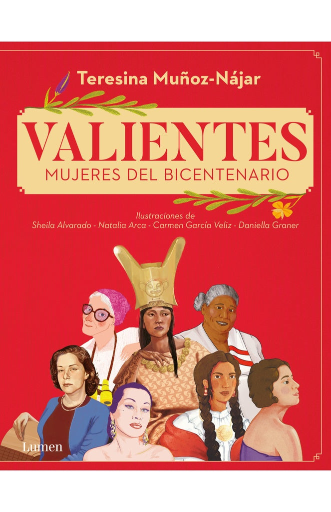 Valientes. Mujeres Del Bicentenario | Teresina Muñoz-Nájar
