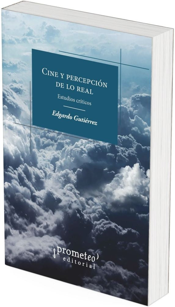 Cine Y Percepcion de los real | Edgardo Gutierrez