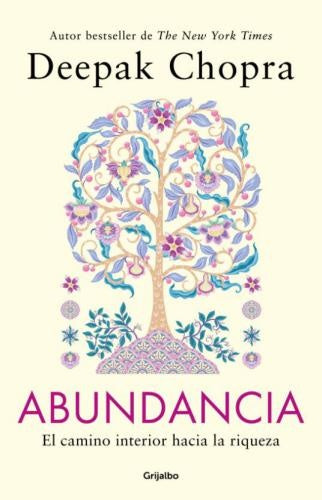 Abundancia. El camino interior hacia la riqueza | Deepak Chopra