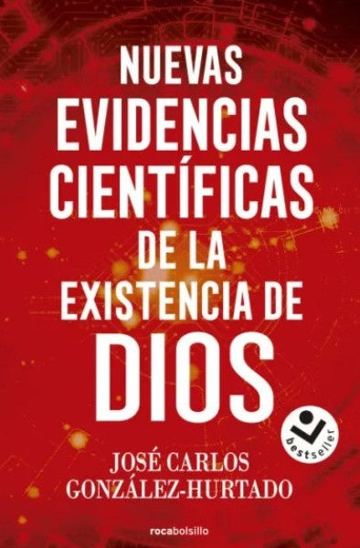 Nuevas evidencias científicas de la existencia de Dios | Jose Carlos Gonzalez Hurtado