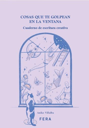 Cosas que te golpean en la ventana | Aniko Villalba