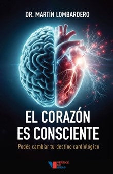 El Corazón Consciente | Martín Lombardero