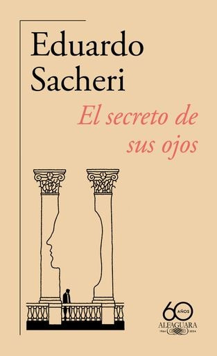 El secreto de sus ojos | Eduardo Sacheri
