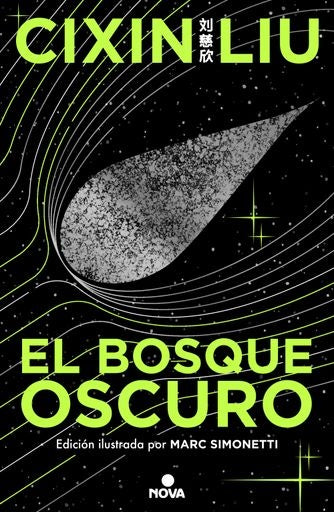 El bosque oscuro ( Edic. Ilustrada) | Cixin Liu