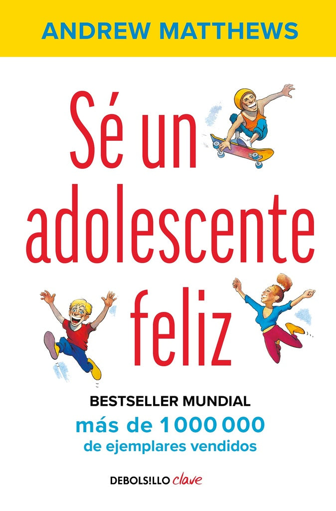 Sé un adolescente feliz | Andrew Matthews