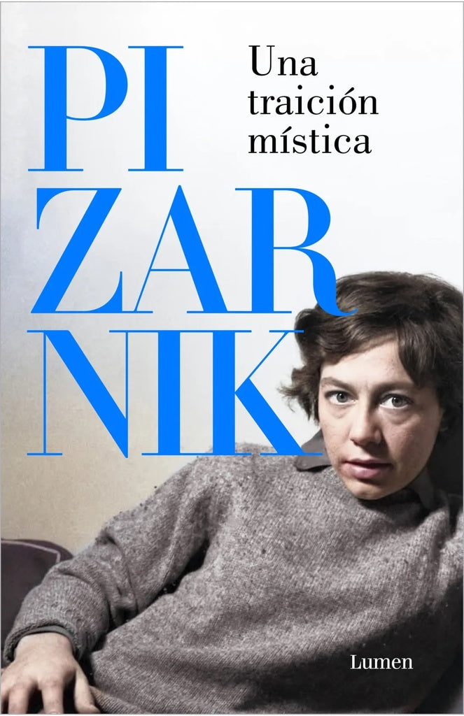 Una traición mística. Antología de Relatos | Alejandra Pizarnik