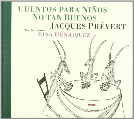 Cuentos para niños no tan buenos | Jacques Prévert