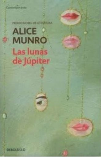 Las lunas de júpiter | Alice Munro
