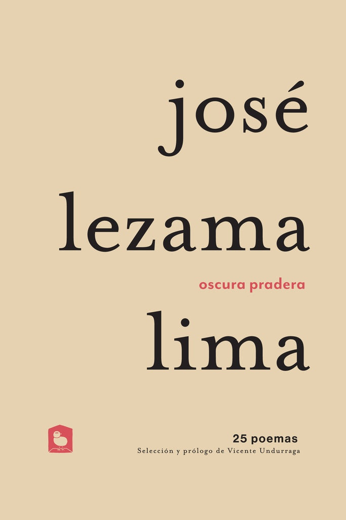 Oscura Pradera: 37 poemas | JOSÉ LEZAMA LIMA