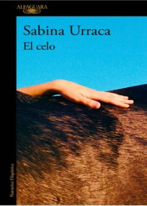 El celo | Sabina Urraca