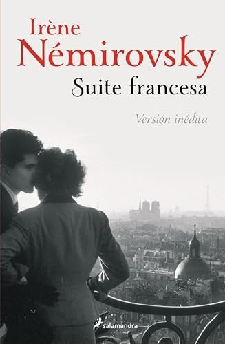 Suite francesa. Versión inédita | Irene Némirovsky
