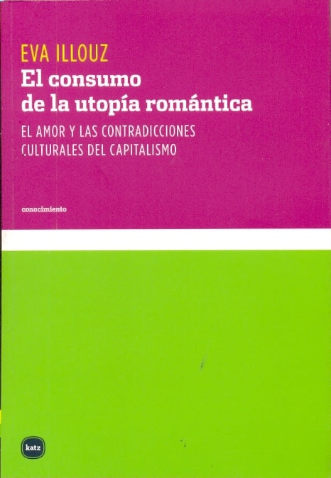 El Consumo de la Utopia Romantica