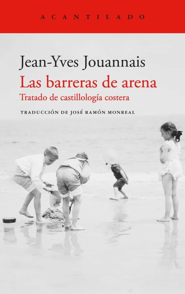 Las barreras de arena, tratada de castillología costera | Jean Yves Camus