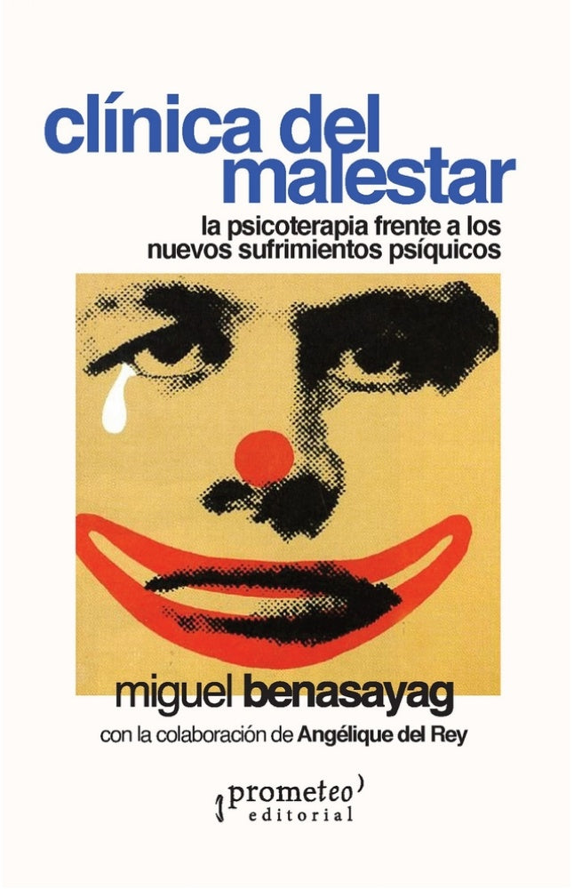 clinica del malestar. la nueva | Miguel Benasayag