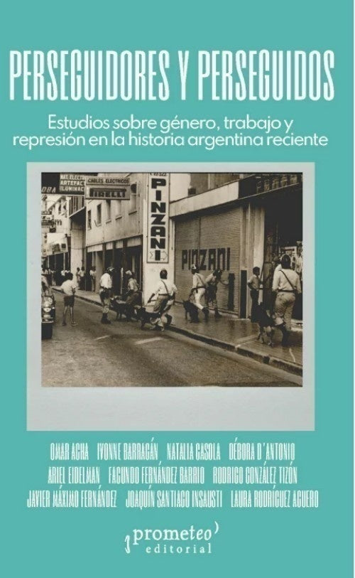 perseguidores y perseguidos. e | DEBORA Y OTROS D ANTONIO