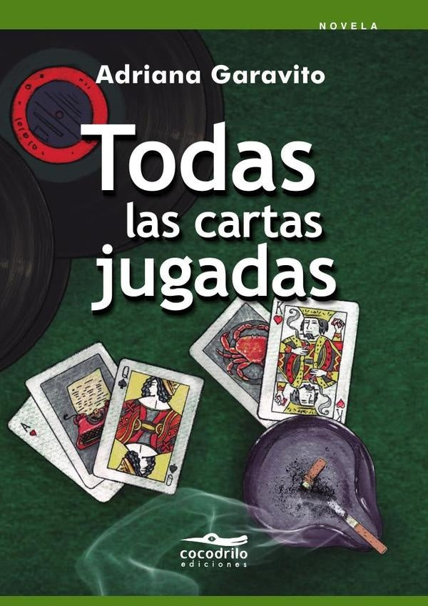 Todas las cartas jugadas | Adriana Garavito