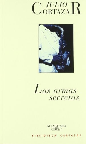 Las armas secretas | Julio Florencio Cortázar
