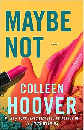 Maybe not | Colleen Hoover