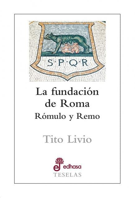 Fundacion de Roma | Tito Livio