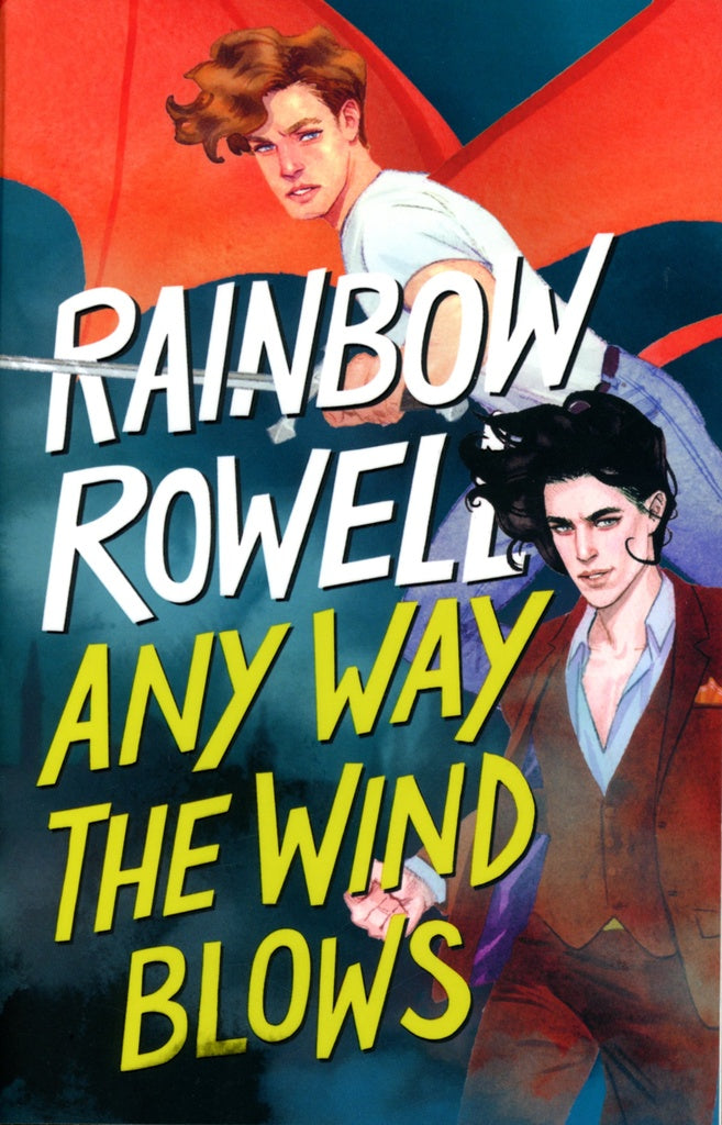 Any way the wind blows | Rainbow Rowell