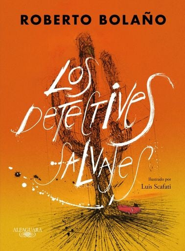 Los detectives salvajes | Roberto Bolaño
