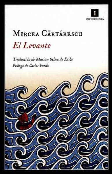 El levante | Mircea Cartarescu