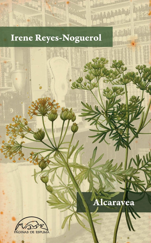 Alcaravea | Irene Reyes - Noguerol