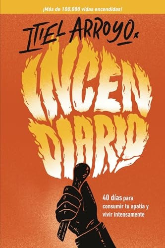 Incendiario | Itiel Arroyo