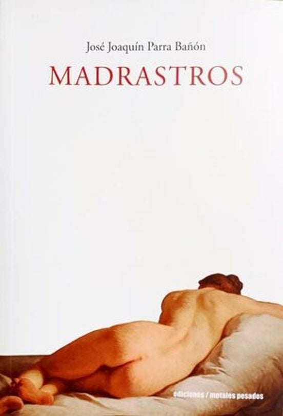 Madrastros | José Joaquín Parra Bañon